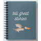 Tell Great Stories Notebooks